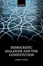 Télécharger le livre :  Democratic Dialogue and the Constitution