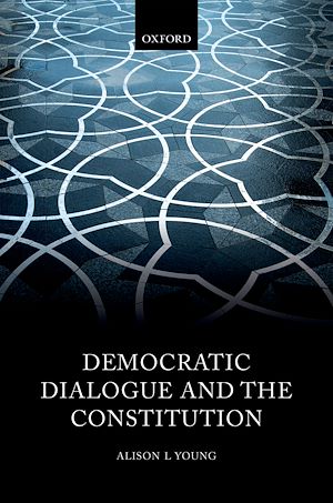 Téléchargez le livre :  Democratic Dialogue and the Constitution