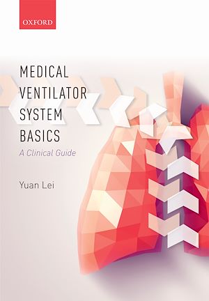Téléchargez le livre :  Medical Ventilator System Basics: A Clinical Guide