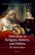 Télécharger le livre :  Hebraism in Religion, History, and Politics