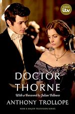 Télécharger le livre :  Doctor Thorne TV Tie-In with a foreword by Julian Fellowes