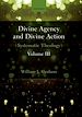 Télécharger le livre :  Divine Agency and Divine Action, Volume III