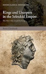 Télécharger le livre :  Kings and Usurpers in the Seleukid Empire
