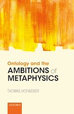Télécharger le livre :  Ontology and the Ambitions of Metaphysics