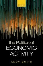 Télécharger le livre :  The Politics of Economic Activity