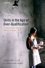 Télécharger le livre :  Skills in the Age of Over-Qualification
