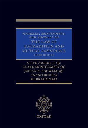 Téléchargez le livre :  Nicholls, Montgomery, and Knowles on The Law of Extradition and Mutual Assistance