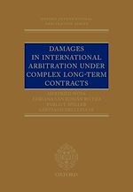 Télécharger le livre :  Damages in International Arbitration under Complex Long-term Contracts
