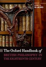 Télécharger le livre :  The Oxford Handbook of British Philosophy in the Eighteenth Century