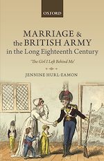 Télécharger le livre :  Marriage and the British Army in the Long Eighteenth Century
