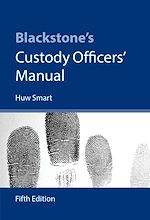 Download this eBook Blackstone's Custody Officers' Manual