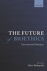Télécharger le livre :  The Future of Bioethics