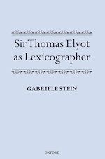 Télécharger le livre :  Sir Thomas Elyot as Lexicographer