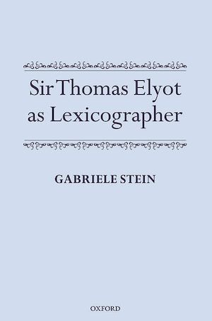 Téléchargez le livre :  Sir Thomas Elyot as Lexicographer