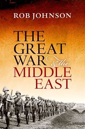Téléchargez le livre :  The Great War and the Middle East
