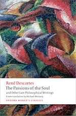Télécharger le livre :  The Passions of the Soul and Other Late Philosophical Writings