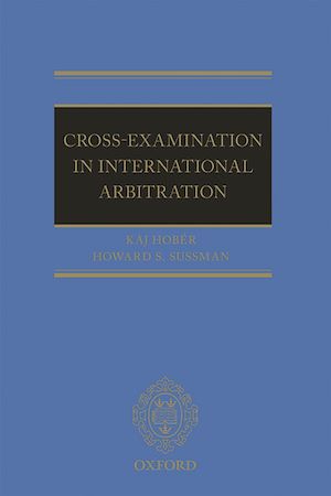 Téléchargez le livre :  Cross-Examination in International Arbitration