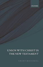 Télécharger le livre :  Union with Christ in the New Testament