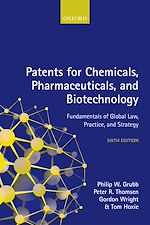 Télécharger le livre :  Patents for Chemicals, Pharmaceuticals, and Biotechnology