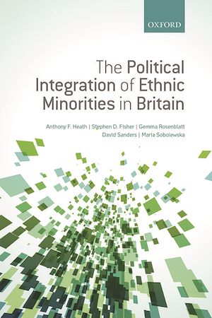 Téléchargez le livre :  The Political Integration of Ethnic Minorities in Britain
