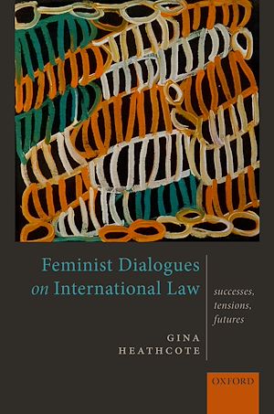 Téléchargez le livre :  Feminist Dialogues on International Law