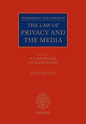 Téléchargez le livre :  Tugendhat and Christie: The Law of Privacy and The Media
