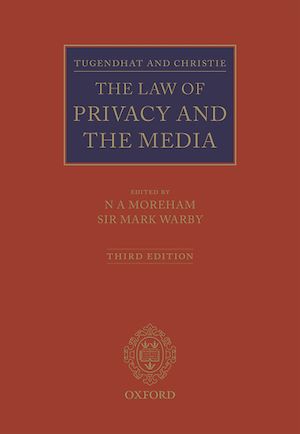 Téléchargez le livre :  Tugendhat and Christie: The Law of Privacy and The Media