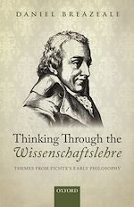 Télécharger le livre :  Thinking Through the Wissenschaftslehre