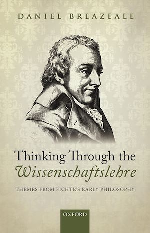 Téléchargez le livre :  Thinking Through the Wissenschaftslehre
