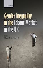 Télécharger le livre :  Gender Inequality in the Labour Market in the UK