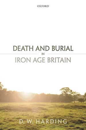 Téléchargez le livre :  Death and Burial in Iron Age Britain