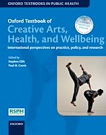 Télécharger le livre :  Oxford Textbook of Creative Arts, Health, and Wellbeing