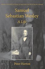 Télécharger le livre :  Samuel Sebastian Wesley: A Life