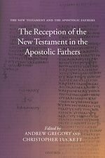 Télécharger le livre :  The Reception of the New Testament in the Apostolic Fathers