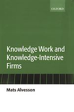 Télécharger le livre :  Knowledge Work and Knowledge-Intensive Firms