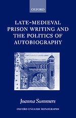 Télécharger le livre :  Late-Medieval Prison Writing and the Politics of Autobiography