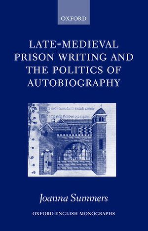 Téléchargez le livre :  Late-Medieval Prison Writing and the Politics of Autobiography
