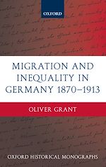 Télécharger le livre :  Migration and Inequality in Germany 1870-1913