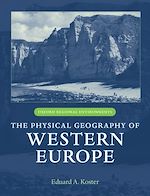Télécharger le livre :  The Physical Geography of Western Europe