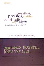 Télécharger le livre :  Causation, Physics, and the Constitution of Reality