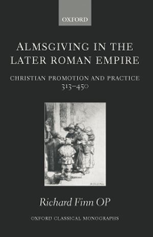 Téléchargez le livre :  Almsgiving in the Later Roman Empire
