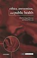 Télécharger le livre :  Ethics, Prevention, and Public Health
