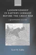 Télécharger le livre :  Landownership in Eastern Germany Before the Great War