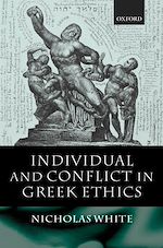 Télécharger le livre :  Individual and Conflict in Greek Ethics