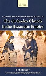 Télécharger le livre :  The Orthodox Church in the Byzantine Empire