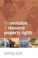 Télécharger le livre :  The Evolution of Resource Property Rights