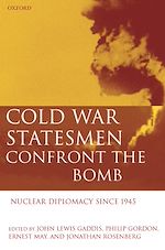 Télécharger le livre :  Cold War Statesmen Confront the Bomb