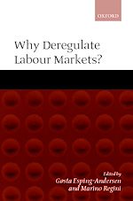 Télécharger le livre :  Why Deregulate Labour Markets?