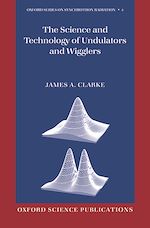 Télécharger le livre :  The Science and Technology of Undulators and Wigglers