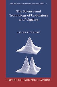 Téléchargez le livre :  The Science and Technology of Undulators and Wigglers